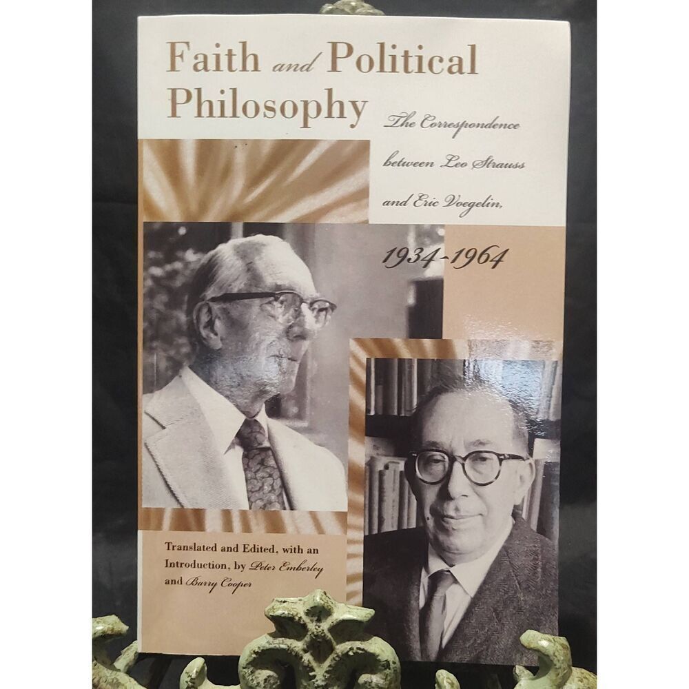 Faith and Political Philosophy: The Correspondence Between Leo Strauss & Eric Vo